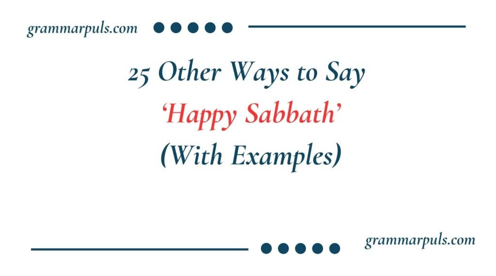 Other Ways to Say Happy Sabbath