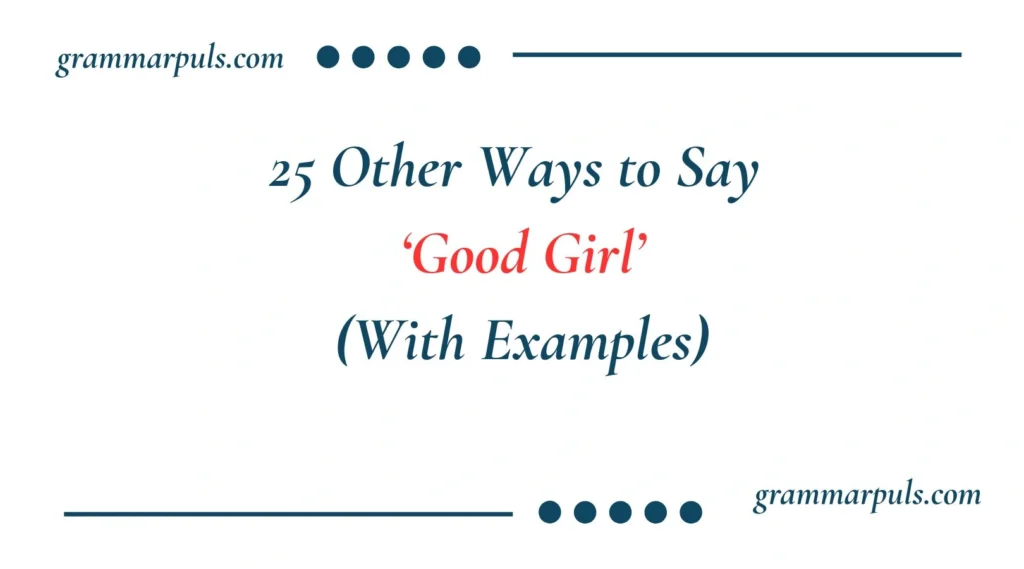 Other Ways to Say Good Girl